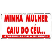 ADESIVO "Minha mulher caiu do céu ..." (233)