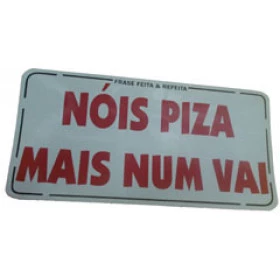 ADESIVO nóis piza, mas num vai (397)