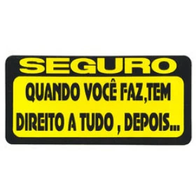 ADESIVO seguro na hora que você faz tem direito a tudo depois.... (121)