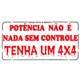 ADESIVO potencia não é nada sem controle