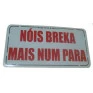 ADESIVO_nois_breka_mais_nao_para.JPG